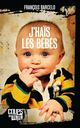 J'haïs les bébés