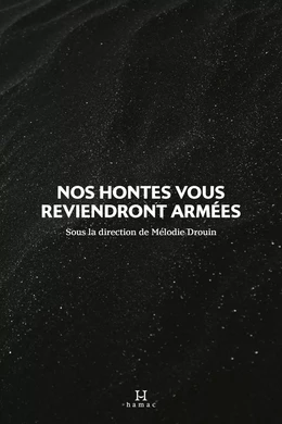 Nos hontes vous reviendront armées