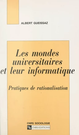 Les mondes universitaires et leur informatique