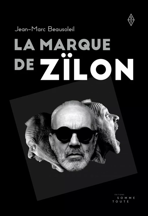 La marque de Zïlon - Jean-Marc Beausoleil - Productions Somme Toute