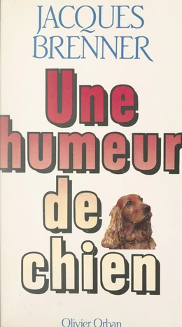 Une humeur de chien