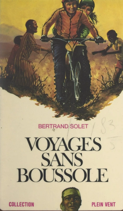 Voyages sans boussole - Bertrand Solet - FeniXX réédition numérique