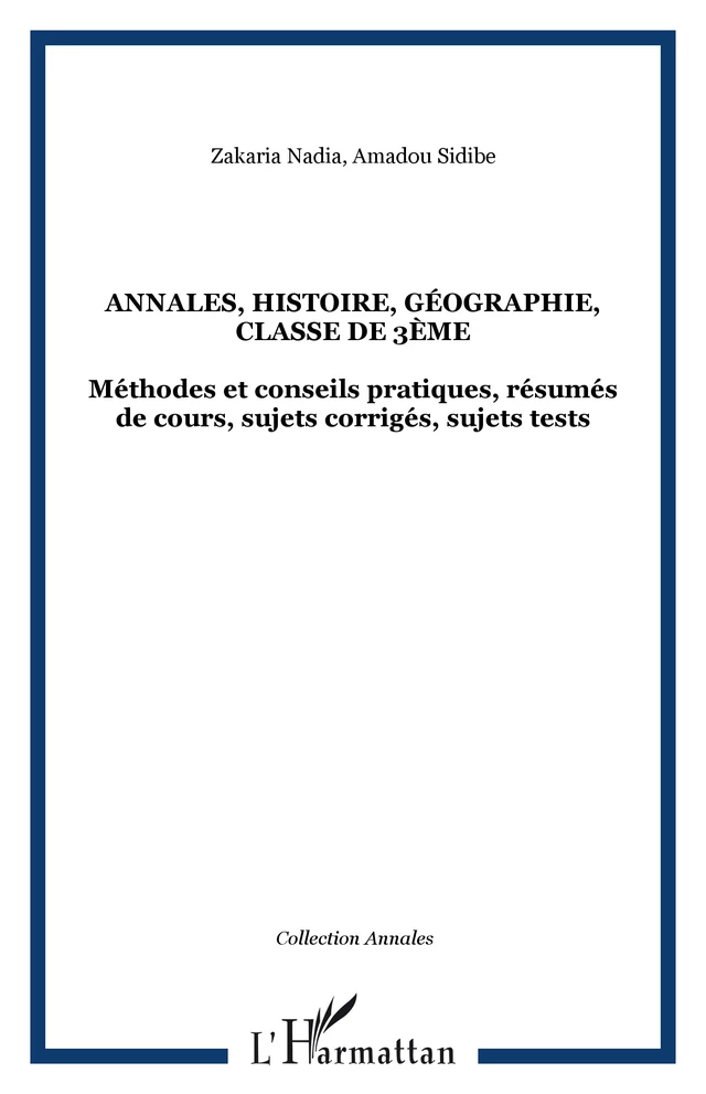 Annales, histoire, géographie, classe de 3ème - Amadou Sidibe, Zakaria Nadia - Editions L'Harmattan