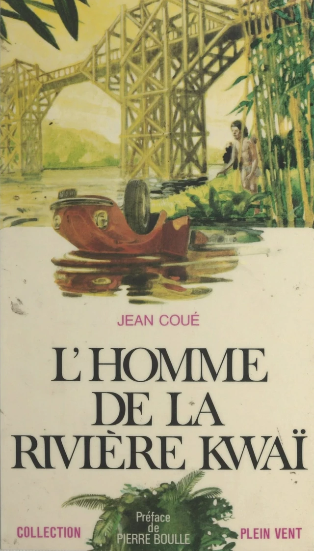 L'homme de la rivière Kwaï - Jean Coué - FeniXX réédition numérique