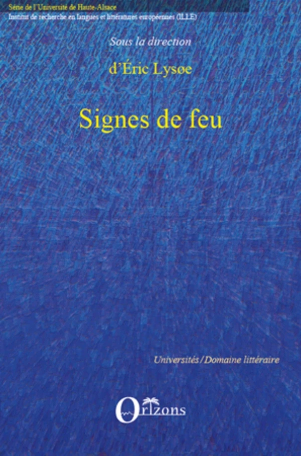 SIGNES DE FEU - Eric Lysoe - Editions Orizons