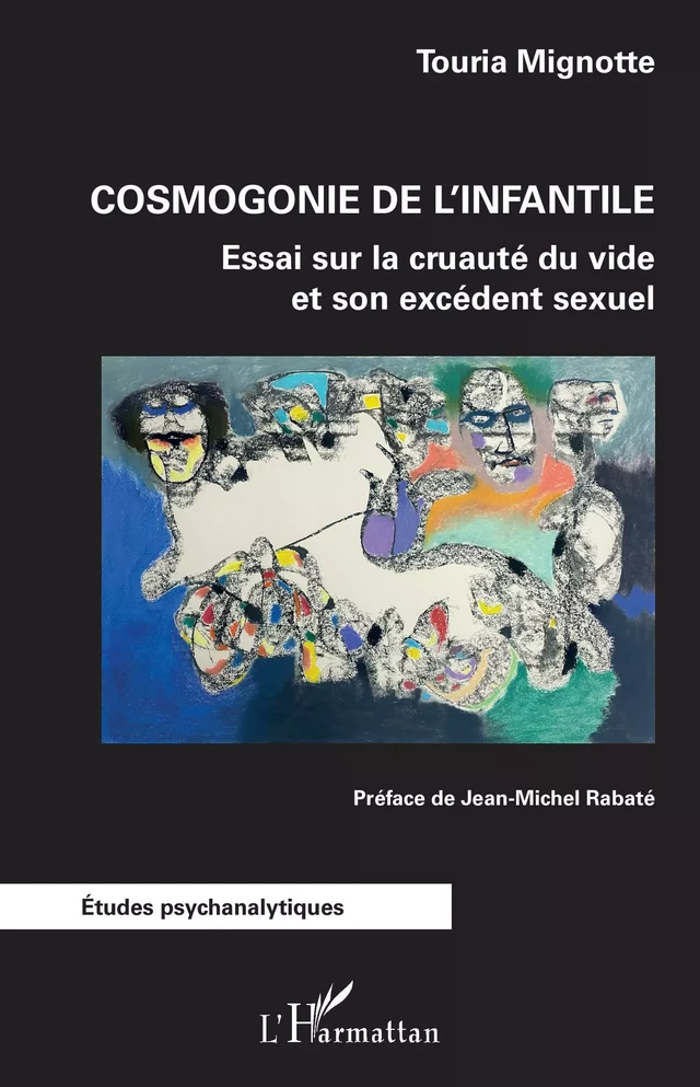 Cosmogonie de l'infantile - Touria Mignotte - Editions L'Harmattan