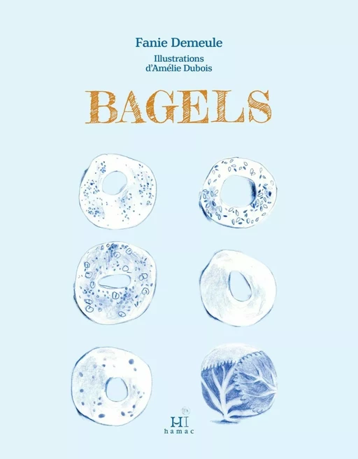 Bagels - Fanie Demeule - Productions Somme Toute