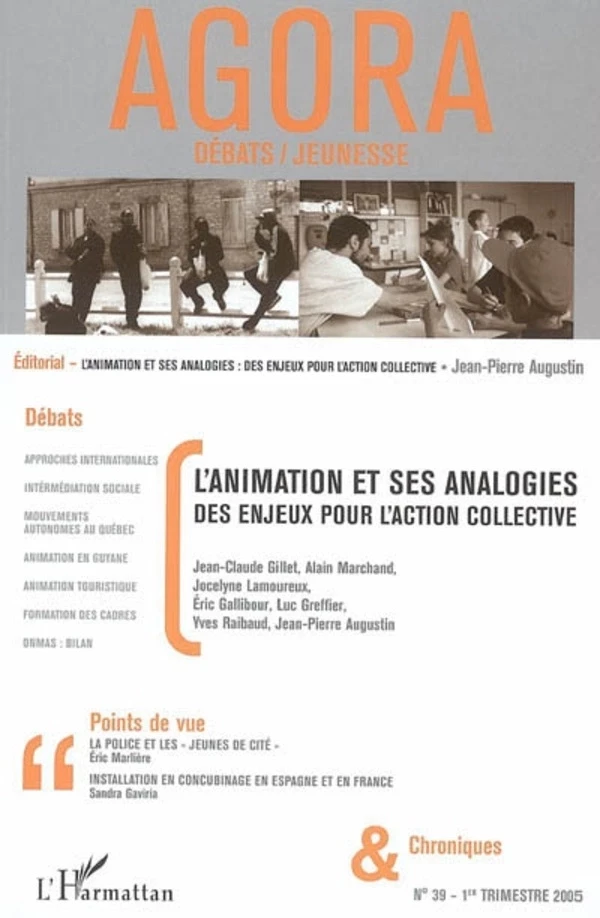 L'animation et ses analogies -  Gillet jean-claude, Luc Greffier, Yves Raibaud, Eric Gallibour, Jocelyne Lamoureux, Alain Marchand, Jean-Pierre Augustin - Editions L'Harmattan