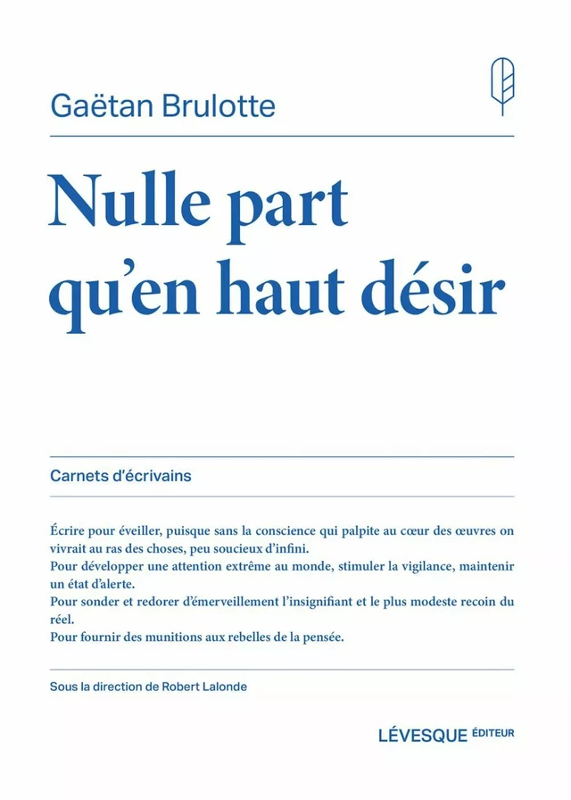 Nulle part qu'en haut désir - Gaëtan Brulotte - Productions somme toute