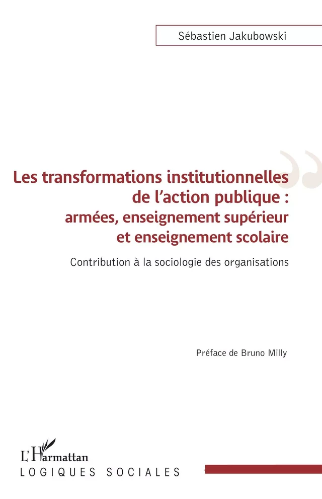 Les transformations institutionnelles de l'action publique - Sébastien Jakubowski - Editions L'Harmattan