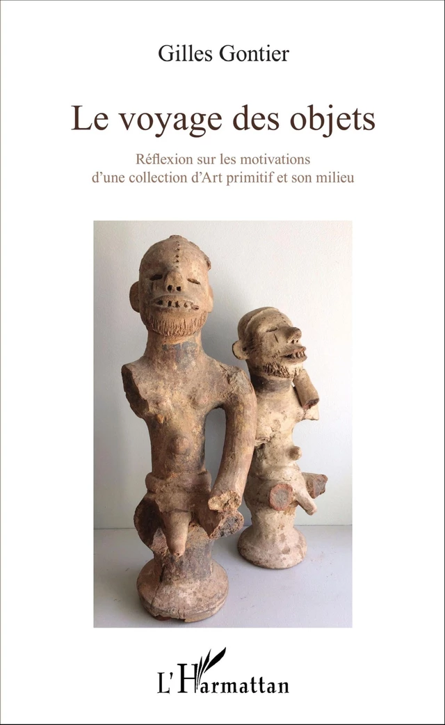 Le voyage des objets - Gilles Gontier - Editions L'Harmattan