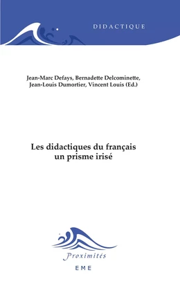 Les didactiques du français, un prisme irisé