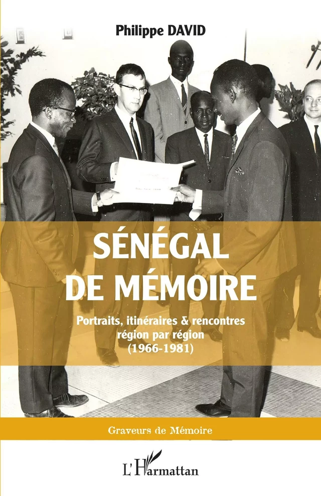 Sénégal de mémoire - Philippe David - Editions L'Harmattan