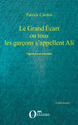 GRAND ECART OU TOUS LES GARCONS S'APPELLENT ALI