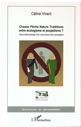 Chasse Pêche Nature Traditions entre écologisme et poujadism