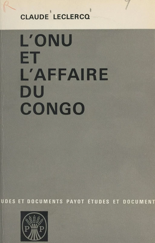 L'ONU et l'affaire du Congo - Claude Leclercq - FeniXX réédition numérique