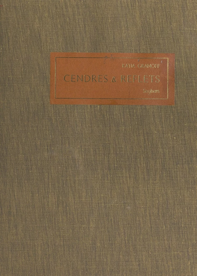 Cendres et reflets - Katia Granoff - FeniXX réédition numérique