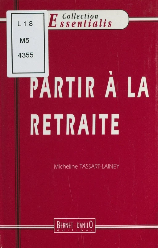 Partir à la retraite - Micheline Tassart-Lainey - FeniXX réédition numérique