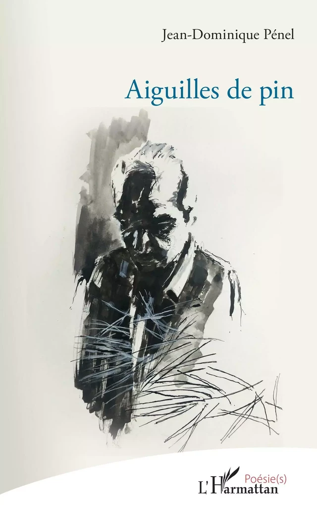 Aiguilles de pin - Jean-Dominique Pénel - Editions L'Harmattan