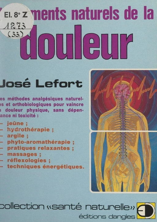 Traitements naturels de la douleur - José Lefort - FeniXX réédition numérique