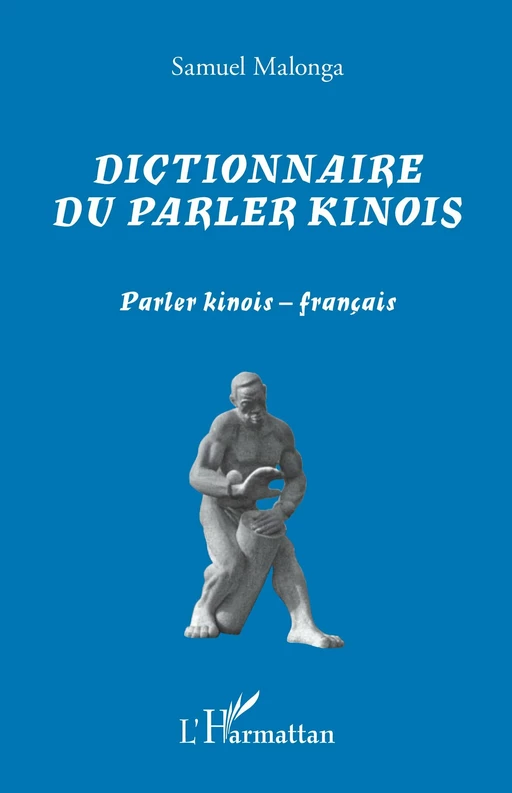 Dictionnaire du parler kinois - Samuel Malonga - Editions L'Harmattan