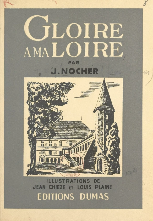 Gloire à ma Loire - Jean Nocher - FeniXX réédition numérique