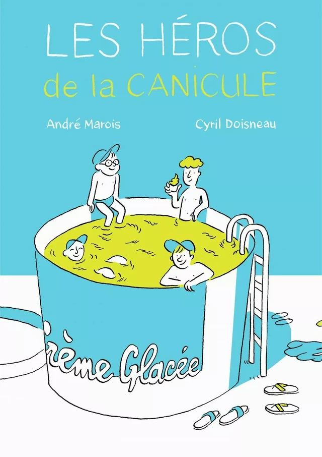 Les héros de la canicule - André Marois - la courte échelle