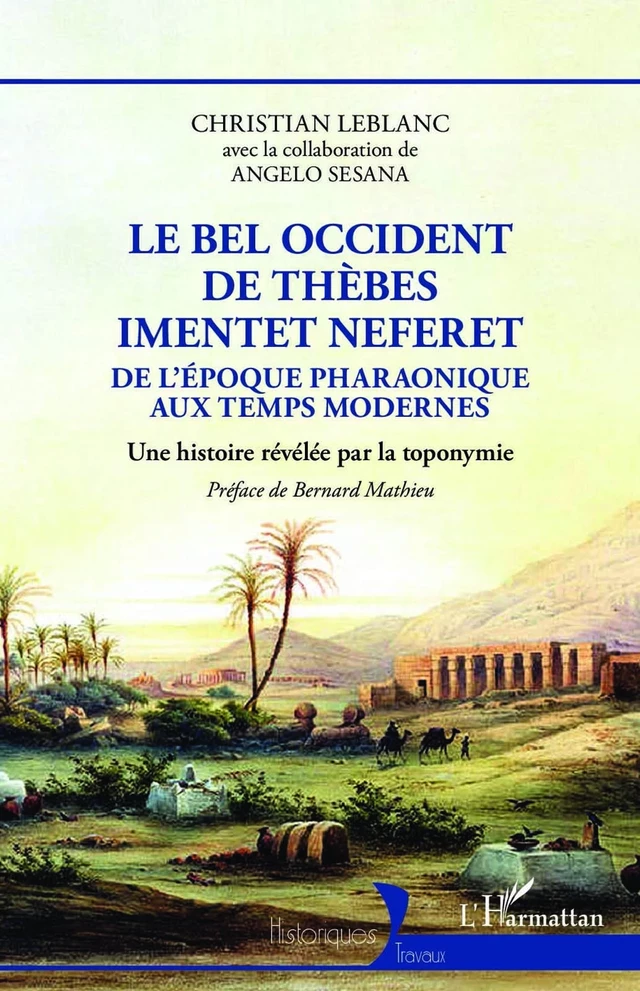 Le bel occident de Thèbes Imentet Neferet - Christian Leblanc, Angelo Sesana - Editions L'Harmattan