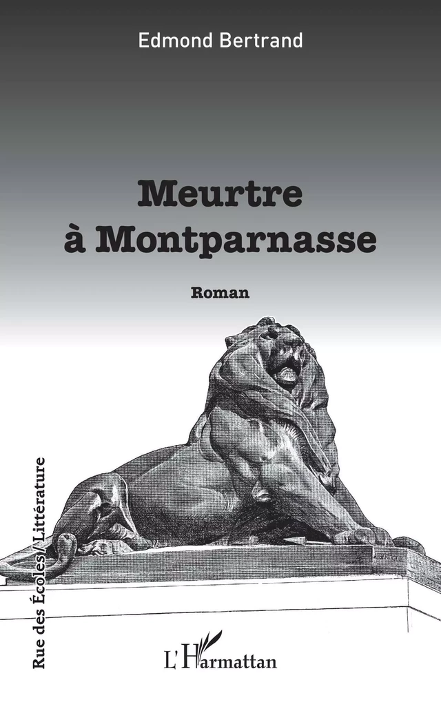 Meurtre à Montparnasse - Edmond Bertrand - Editions L'Harmattan