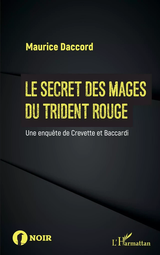 Le secret des mages du trident rouge - Maurice Daccord - Editions L'Harmattan