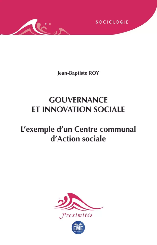 Gouvernance et innovation sociale - Jean-Baptiste Roy - EME Editions