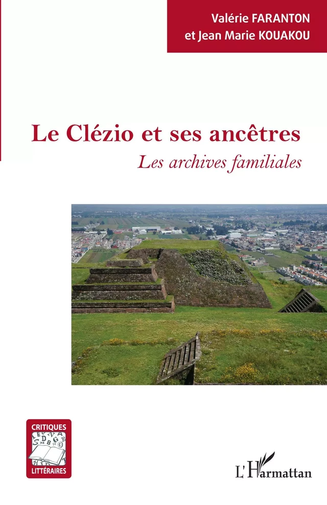 Le Clézio et ses ancêtres - Valérie Faranton, Jean-Marie Kouakou - Editions L'Harmattan