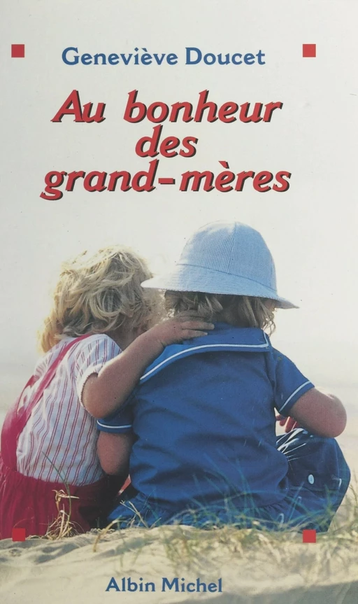 Au bonheur des grand-mères - Geneviève Doucet - FeniXX réédition numérique