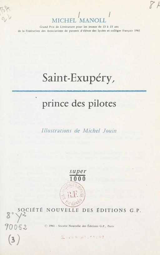 Saint-Exupéry, prince des pilotes - Michel Manoll - FeniXX réédition numérique