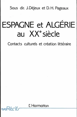 Espagne et Algérie au XXe siècle