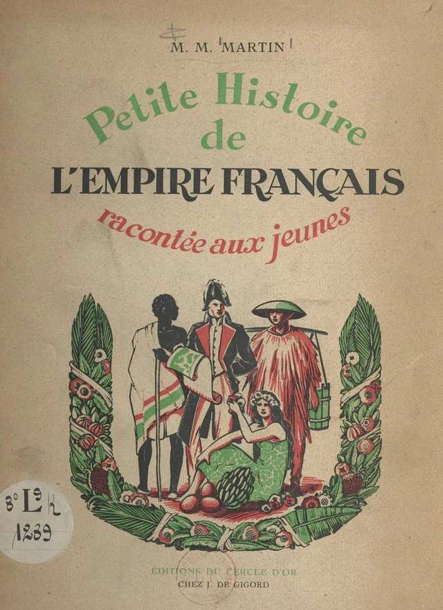 Petite histoire de l'empire français racontée aux jeunes - Marie-Madeleine Martin - FeniXX réédition numérique