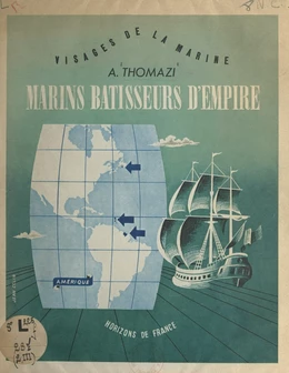 Marins, bâtisseurs d'empire (3)