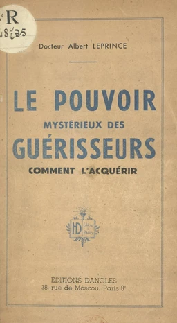 Le pouvoir mystérieux des guérisseurs