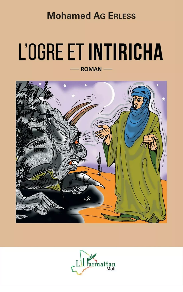 L'ogre et Intiricha - Mohamed Ag Erless - Editions L'Harmattan