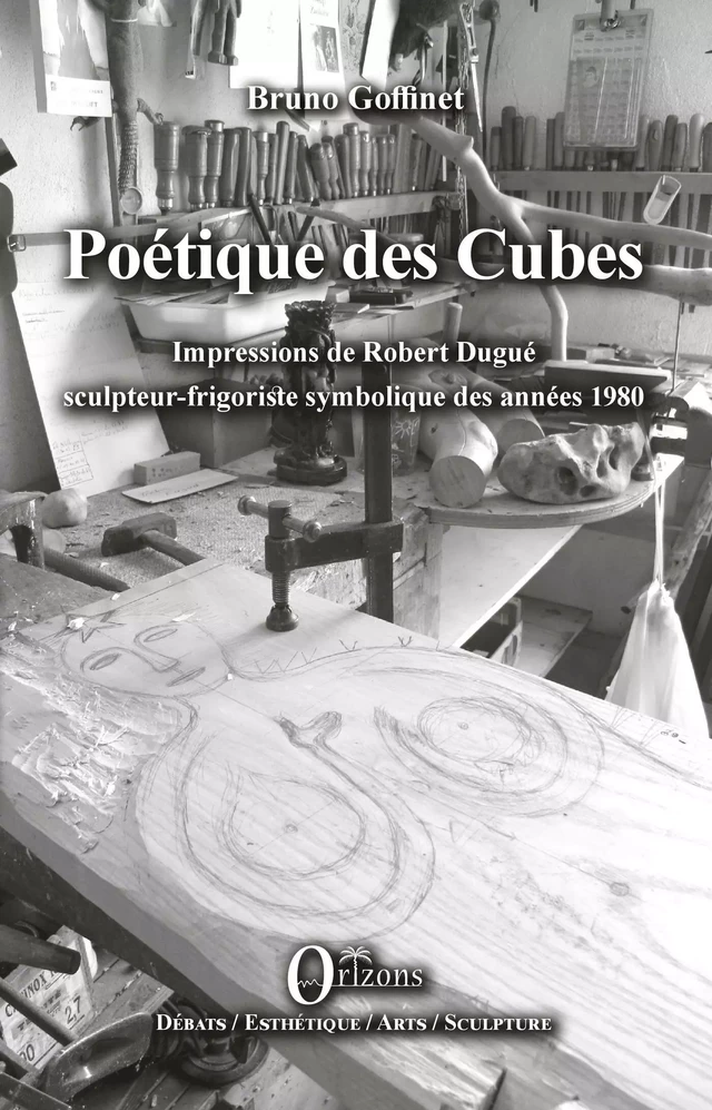 Poétique des Cubes - Bruno Goffinet - Editions Orizons