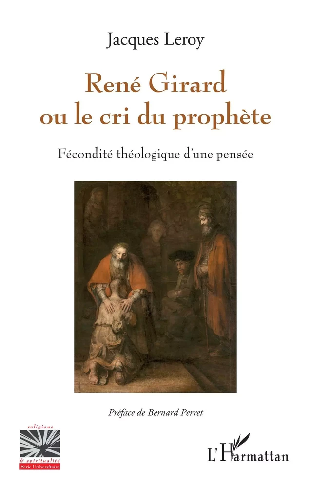 René Girard ou le cri du prophète - Jacques Leroy - Editions L'Harmattan