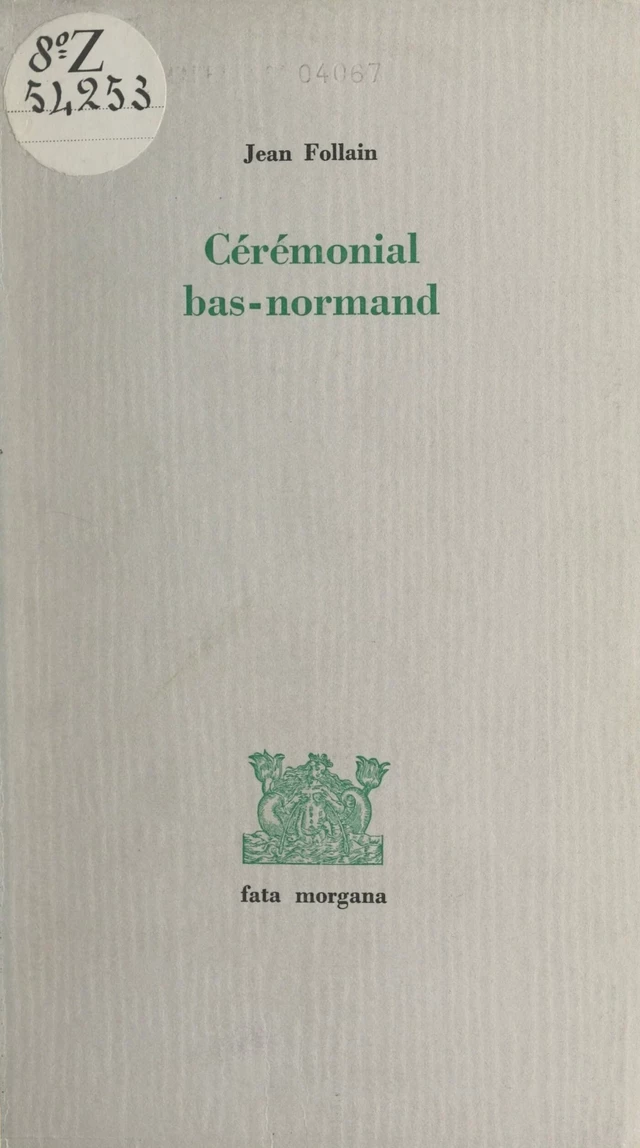 Cérémonial bas-normand - Jean Follain - FeniXX réédition numérique