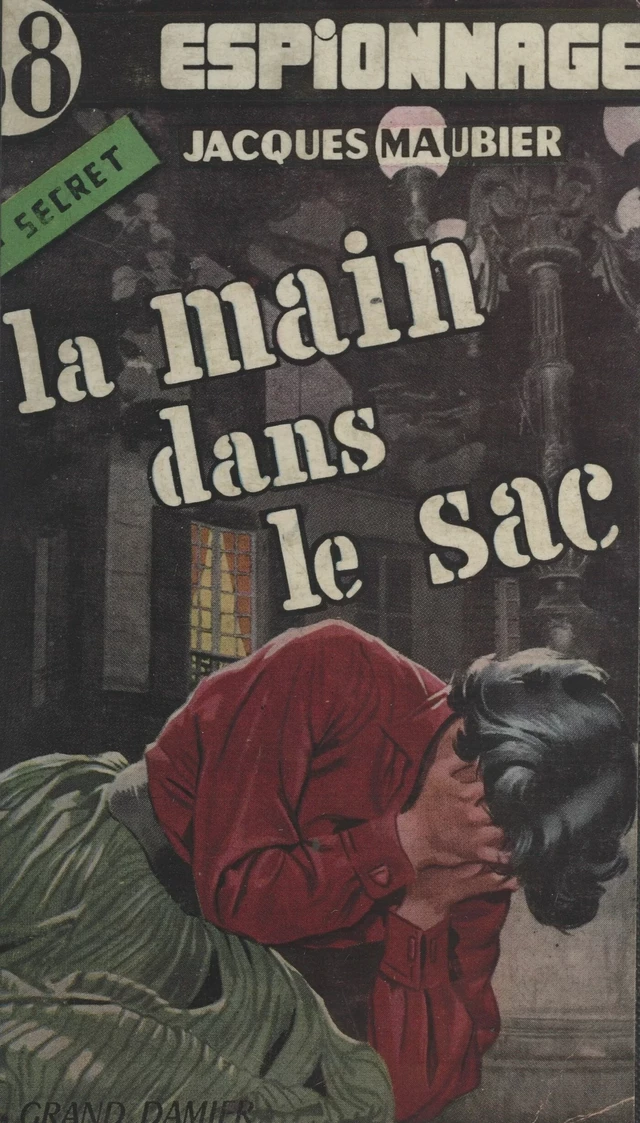 La main dans le sac - Jacques Maubier - FeniXX réédition numérique