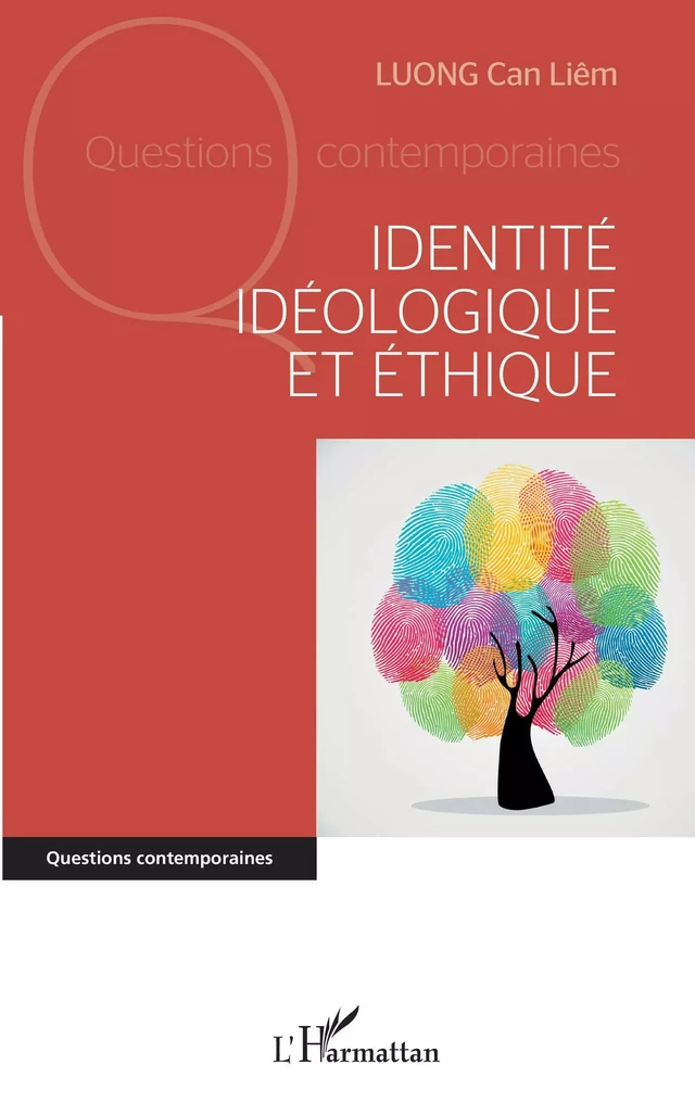 Identité idéologique et éthique - Cân-Liêm Luong - Editions L'Harmattan