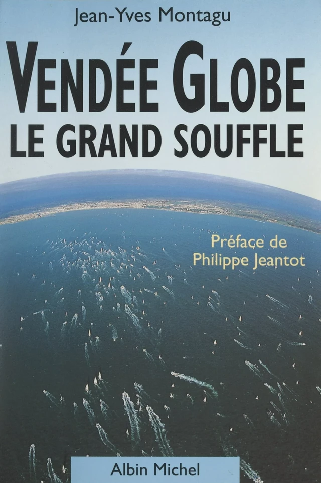 Vendée Globe - Jean-Yves Montagu - FeniXX réédition numérique