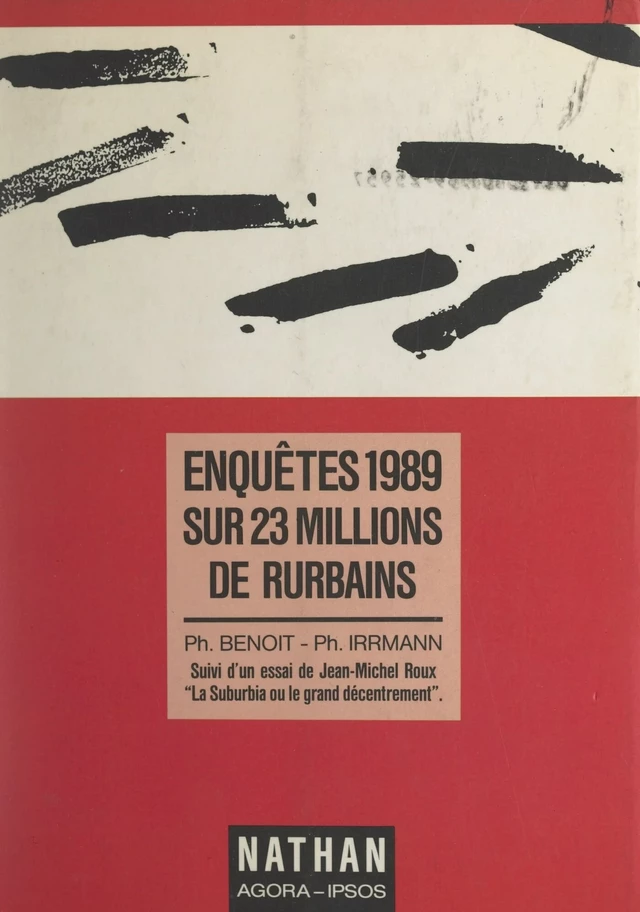 Enquêtes sur 23 millions de Rurbains - Philippe Benoît, Philippe Irrmann, Jean-Michel Roux - FeniXX réédition numérique