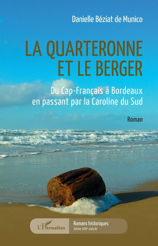 La quarteronne et le berger - Danielle Béziat de Munico - Editions L'Harmattan