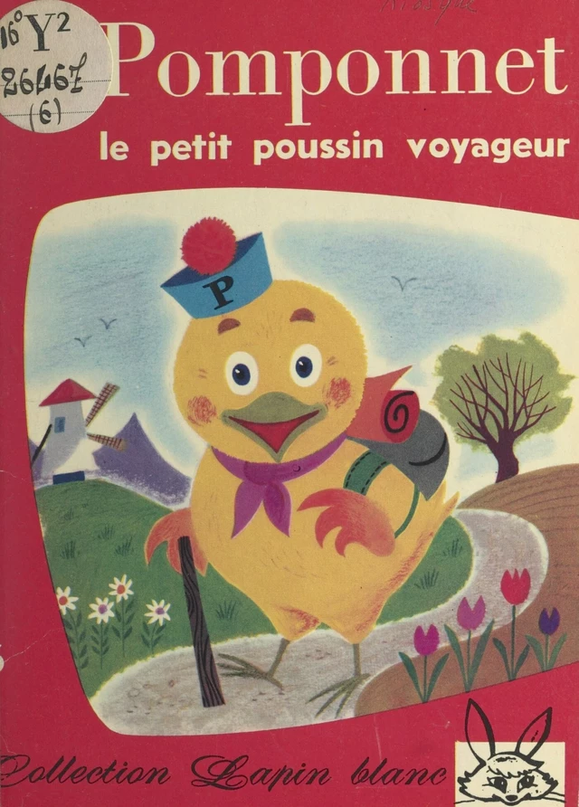 Pomponnet, le petit poussin voyageur - Monique Caviale - FeniXX réédition numérique