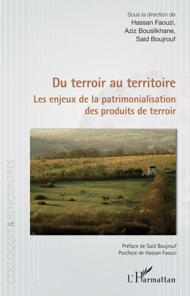 Du terroir au territoire - Hassan Faouzi, Aziz Bouslikhane, Said Boujrouf - Editions L'Harmattan