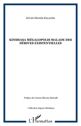 Kinshasa mégalopolis malade des dérives existentielles